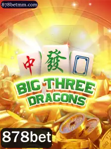 Descubra o Fascinante Mundo do BigThreeDragons na Plataforma 878bet
