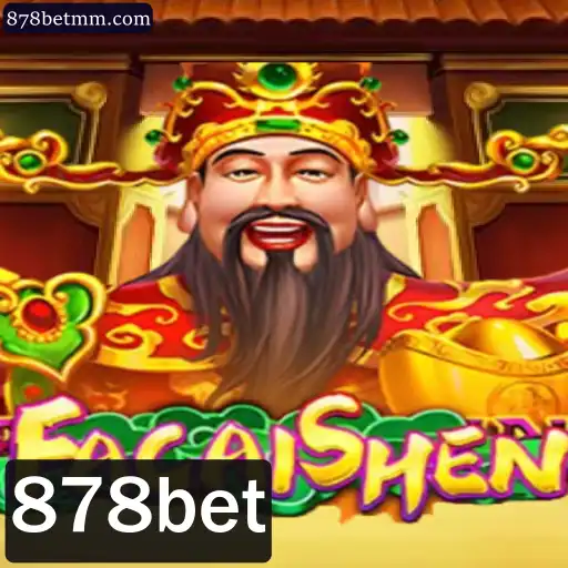 Descubra o Fascinante Jogo FaCaiShen no 878bet