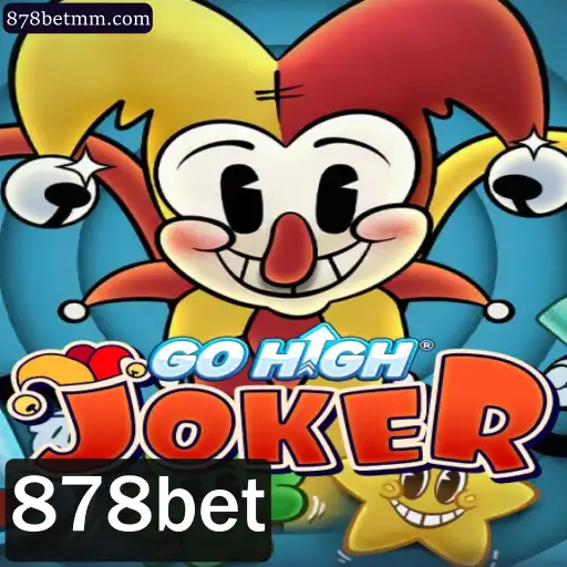 Descubra o Fascinante Mundo de GoHighJoker com 878bet: Regras e Estratégias