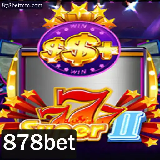 Descubra o Empolgante Mundo de Super777II no 878bet